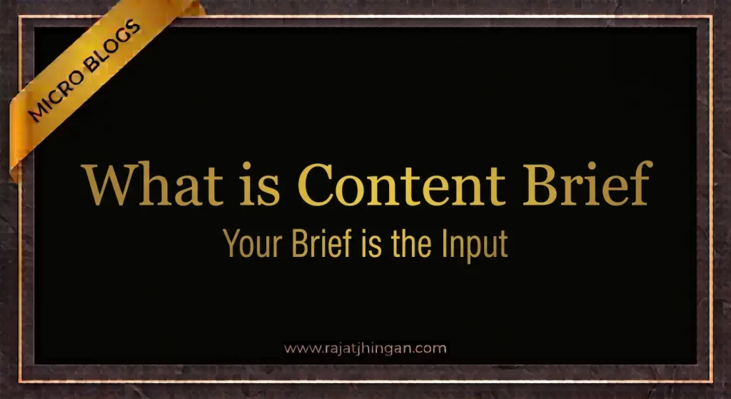 content-brief-explained-by-rajat-jhingan